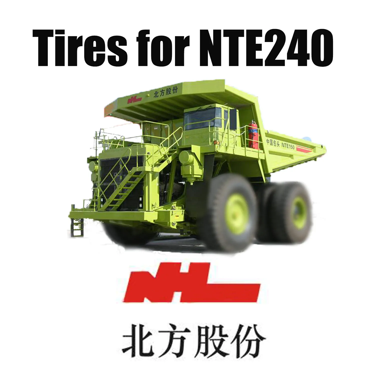 Equipamento de transporte pesado NTE 240 equipado com pneus OTR 46/90R57 fora de estrada